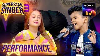 Superstar Singer S3  Avirbhav से Chahoonga Main Tujhe गाना सुनकर Neha हुई मदहोश  Performance