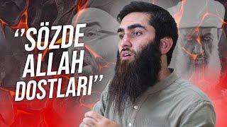 Günümüzdeki Sözde Allah Dostları - Fırat Hoca