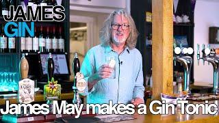 James Gin - James May makes a Gin Tonic for World Gin Day