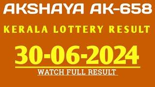 AKSHAYA AK-658 KERALA LOTTERY 30.06.2024 RESULT