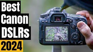 Level Up Your Photography Top Canon DSLRs for Every Skill Level 2024