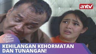 Kehilangan Kehormatan Dan Tunangan  Tangis Kehidupan Wanita  ANTV Eps 01 08 Oktober 2018