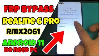 Realme 6 Pro RMX2061 Frp Bypass Android 11 Without PC