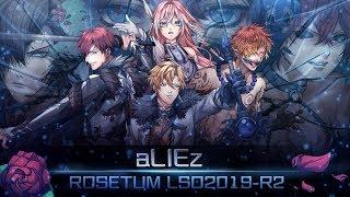 【LSO2019-R2】aLIEz - Aldnoah Zero【Rosetum】