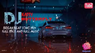 DJ KATTY BUTTERFLY•• FULL BASS AND FULL MUSIC THE BEST 2021°RZKY THE VOLG°