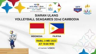 SIARAN ULANG VOLI PUTRA INDONESIA VS FILIPINA  SEA GAMES 2023