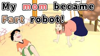 My mom became fart robot.animecomicpandaphone