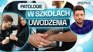 SZKOŁY UWODZENIA CZY MANIPULACJI? JAKICH TECHNIK UCZĄ NA SZKOLENIACH  ZERO ŚCIEMY #15