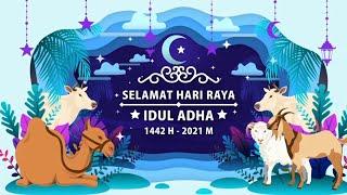 Selamat Hari Raya IDUL ADHA 2021 - Story WA