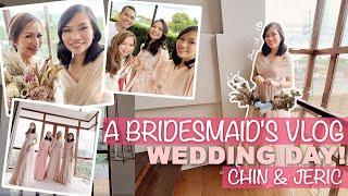 Bridesmaid’s Vlog  Wedding Day