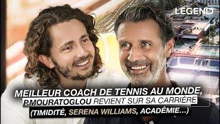 MEILLEUR COACH DE TENNIS AU MONDE  PATRICK MOURATOGLOU REVIENT SUR SA CARRIÈRE