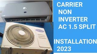 carrier 1.5 ton 3 star non inverter ac installation 2023 model  Unboxing Carrier Ac 2023 