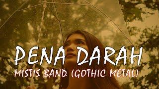 PENA DARAH - MISTIS BAND GOTHIC METAL INDONESIA UNOFFICIAL VIDEO CLIP