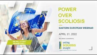 2022 Eastern European Webinar    Power Over Scoliosis