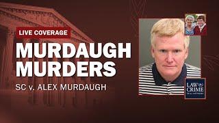 WATCH LIVE Murdaugh Murders Trial — Closing Arguments — SC v. Alex Murdaugh - Day 25