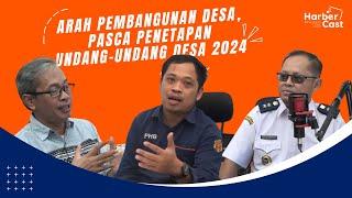 ARAH PEMBANGUNAN DESA PASCA PENETAPAN UNDANG-UNDANG DESA 2024