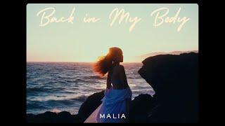 MALIA - Back in My Body Visual