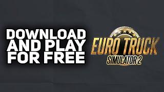 How To Download & Play Euro Truck Simulator 2 on PCMac No Crack 2023 Easy