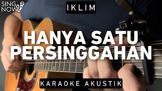 Hanya Satu Persinggahan - Iklim Karaoke Akustik