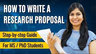 How to Write a Research Proposal  For Masters & PhD  With Examples