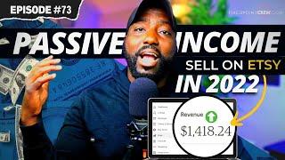 How to make Passive Income on Etsy as a beginner 2022 Selling Digital Products