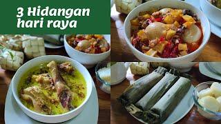 3 MENU HIDANGAN HARI RAYA  RESEP LONTONG OPOR AYAM SAMBEL GORENG