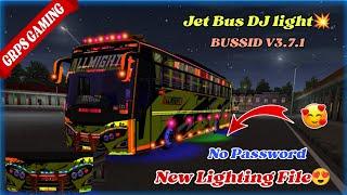 Jet Bus DJ LightNew Lighting FileBussid V3.7.1No passwordSupport for All Mobiles