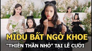 Midu bất ngờ khoe “thiên thần nhỏ” tại lễ cưới