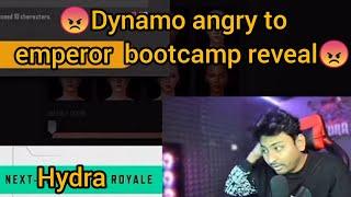 dynamo angry on emperor reveal bootcamphydra livebootcamp