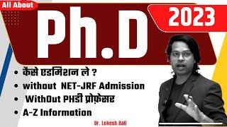 PhD Admission 2024  All about Ph.D 2024  PhD Admission Notification 2024  Dr. Lokesh Bali