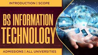 Scope of BS Information Technology IT in Pakistan  133 Govt & Pvt Universities offering BS IT 
