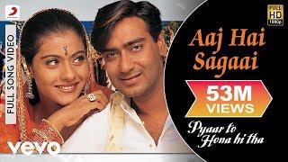 Aaj Hai Sagaai Full Video - Pyaar To Hona Hi ThaKajol Ajay DevganAbhijeetAlka Yagnik