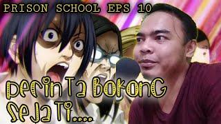 PRISON SCHOOL EPS 10 SUB INDO  anime reaction