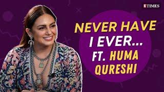 Never Have I Ever FT. Huma Qureshi  From STALKING EXES To Using FAKE ID  Monica O My Darling