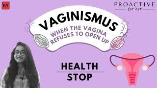 Vaginismus when your vagina refuses to open up  Feminism In India