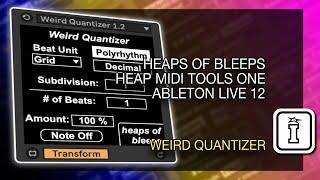The Weird Quantize Walkthrough What the BEEP is this? - #MAXFORLIVE MIDI TOOLS for Ableton Live 12