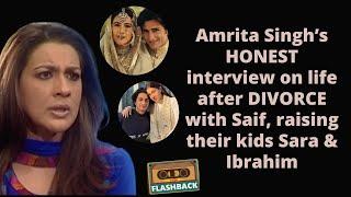 Amrita Singhs HONEST interview on life after divorce with Saif Ali Khan her comeback Sara-Ibrahim