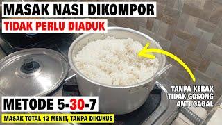 HEMAT GAS TANPA KUKUS CARA MASAK NASI DIKOMPOR TANPA ADUK