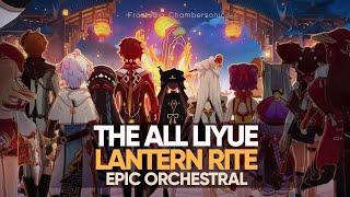 The All Liyue Lantern Rite - Epic Majestic Orchestral