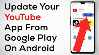 How To Update YouTube On Android