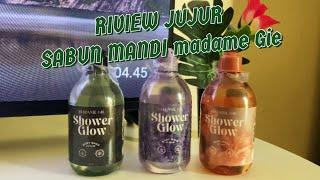 RIVIEW JUJUR SABUN MANDI MADAME GIE  Madame Gie Shower Glow