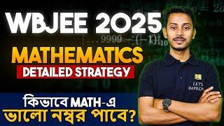 WBJEE 2025 Mathematic Full Year Roadmap  How to Score More  Marks Math  Imrul Sir  Lets Improve