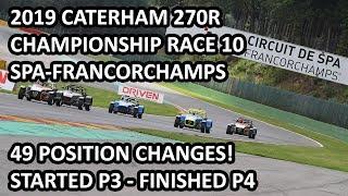 Race 10 - 49 Position Changes to Finish 4th - 2019 Caterham 270R Championship Spa-Francorchamps 2019