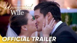 The Unmarried Wife Official Trailer  Dingdong Paulo Angelica  The Unmarried Wife