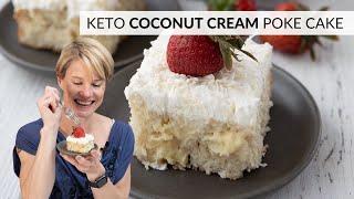 KETO POKE CAKE - Coconut Cream Poke Cake