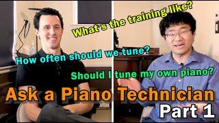 How to Become a Piano Technician How Often You Should Tune Pianos etc Technician Interview Part I