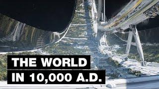 The World in 10000 A.D. Top 7 Future Technologies