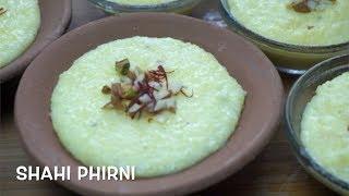 Shahi Phirni  Phirni recipe  Sweet recipe