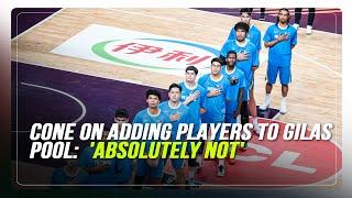 Cone explains decision to keep Gilas pool small and intact  ABS-CBN News