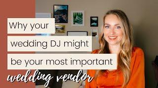 Why Your Wedding DJ Might Be Your Most Important Vendor